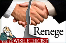 Image Representing Renege The Jewish Ethicist - Renege | Aish